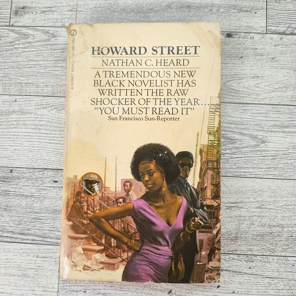 HOWARD STREET‎ Nathan C. Heard 1970 Signet 6th Printing Paperback